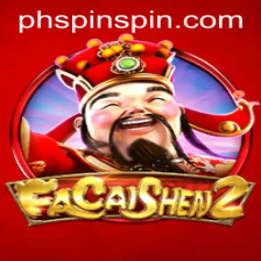 Explore the Thrilling World of FaCaiShen2 with PHSpin